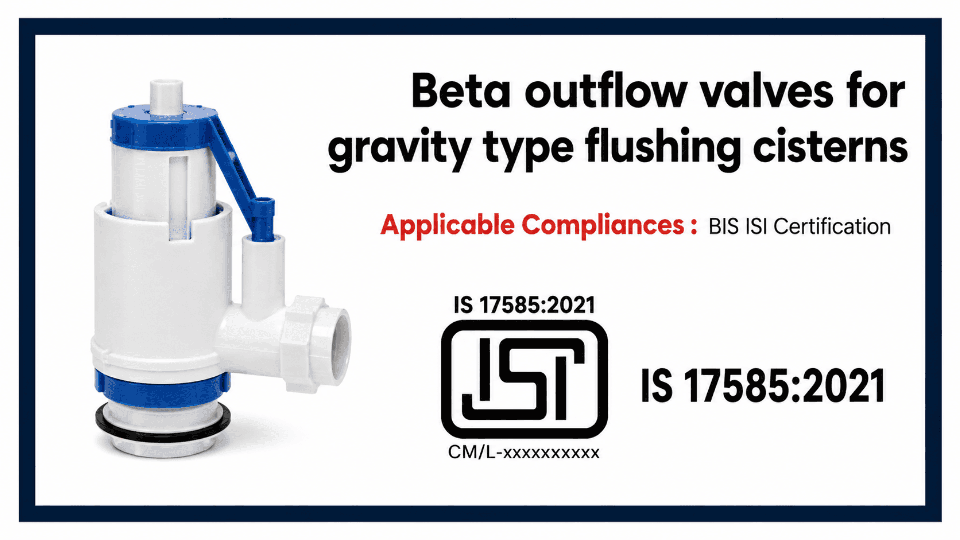 IS 17585 : BIS Certification for Beta outflow valves