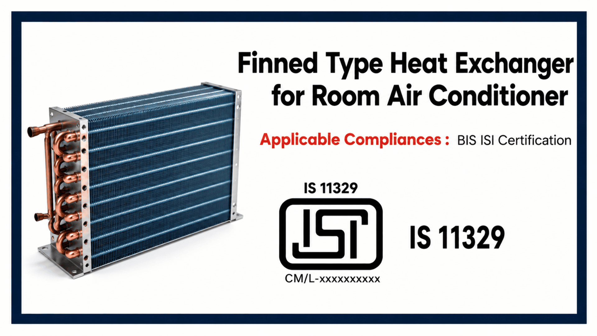 IS 11329 : BIS Certification for Heat Exchanger for Room Air Conditioner