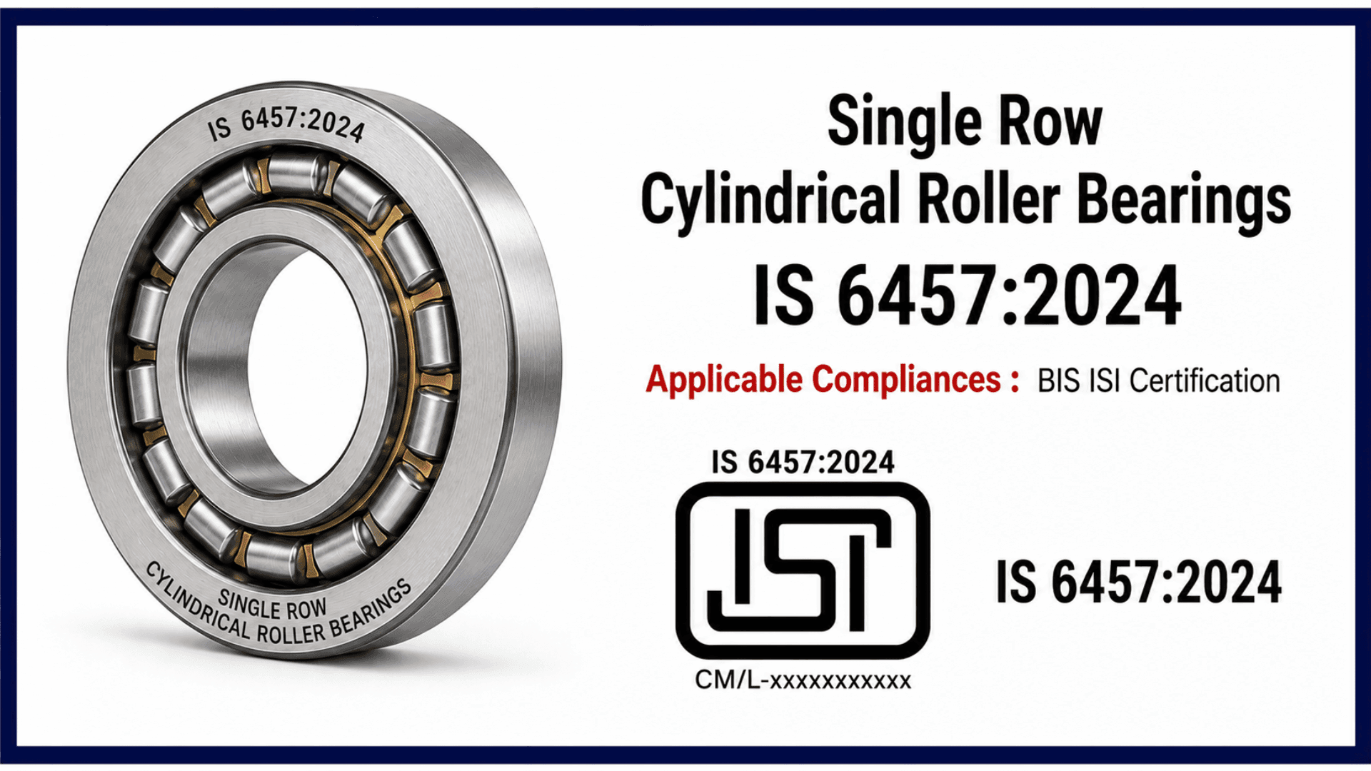 IS 6457 : BIS Certification for Single Row Cylindrical Roller Bearings