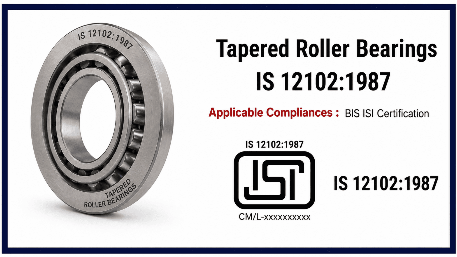 IS 12102 : BIS Certification for Tapered Roller Bearings